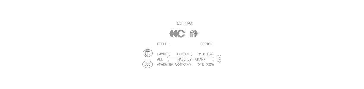 field. design — layout, concept, pixels, all — made by human, machine assisted